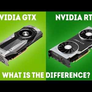 The difference between GTX and RTX graphics cards